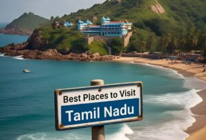 best places to visit Tamil Nadu